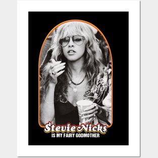 Stevie Nicks Is My Fairy Godmother Posters and Art